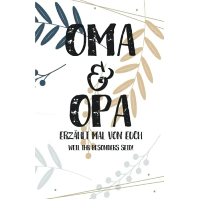 Abbildung von Oma &amp; Opa, erzählt mal: Außergewöhnliches, persönliches und kreatives Geschenk für die Großeltern Liebevolles Erinnerungsbuch &quot;Opa, erzähl mal&quot;! (Erzähl mal Sammlung)