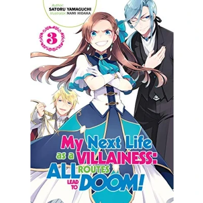 Abbildung von My NEXT LIFE AS a Villainess: ALL ROUTES LEAD to Doom! Volume 3 (MY VILLAINESS DOOM NOVEL SC, Band 3)
