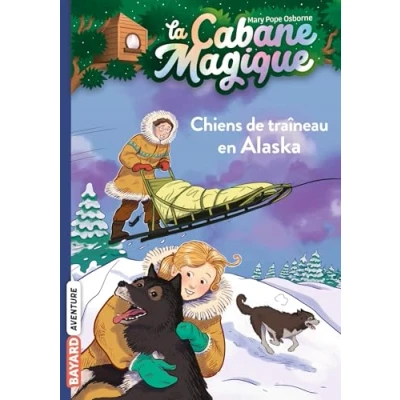Abbildung von La cabane magique, Tome 49: Chiens de traîneau en Alaska