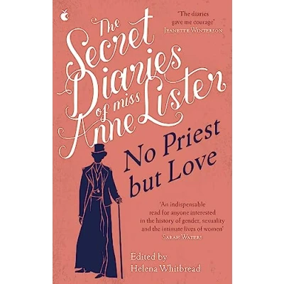 Abbildung von The Secret Diaries of Miss Anne Lister Vol.2: No Priest But Love (Virago Modern Classics)
