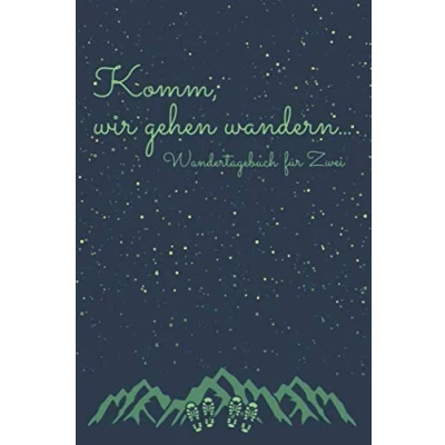 Abbildung von Komm, wir gehen wandern... Wandertagebuch für Paare: Gipfelbuch zum Eintragen, ausfüllen und selberschreiben Wanderer Pärchen, Platz 60 Touren ... Tourenbuch Wandern Bergsteigen