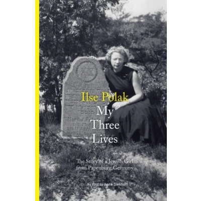 Abbildung von My Three Lives: The Story of a Jewish Girl from Papenburg, Germany