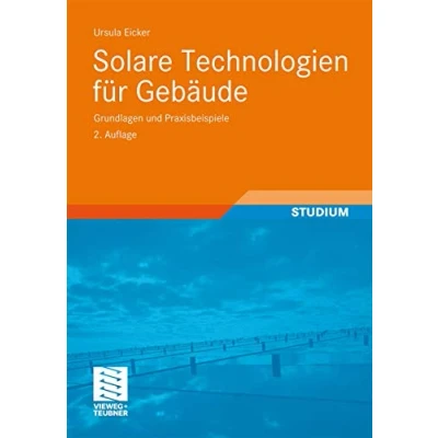 Abbildung von Solare Technologien für Gebäude: Grundlagen und Praxisbeispiele