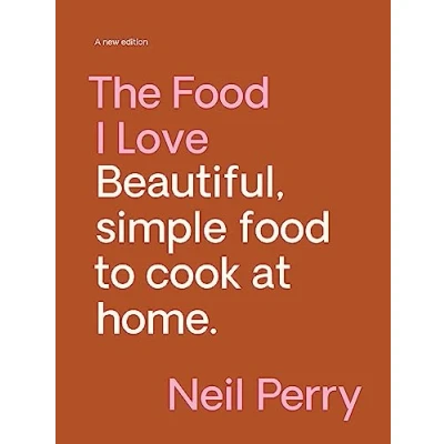 Abbildung von The Food I Love: Beautiful, Simple to Cook at Home