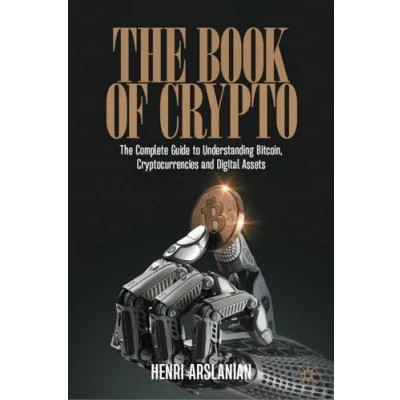 Abbildung von The Book of Crypto: Complete Guide to Understanding Bitcoin, Cryptocurrencies and Digital Assets
