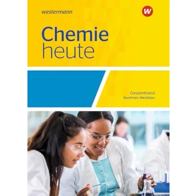 Abbildung von Chemie heute SII. Gesamtband: Schulbuch. Für Nordrhein Westfalen: Sekundarstufe 2 Ausgabe 2022