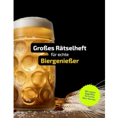 Abbildung von für Bierliebhaber. Rätselheft rund um das Bier mit vielen interessanten Fakten und Fachbegriffen.: Tolles Geschenk Biergenießer: Rätsel Knobelei in einem Kreuzworträtselheft.