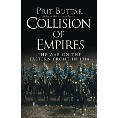 Abbildung von Collision of Empires: the War on Eastern Front in 1914 (General Military)