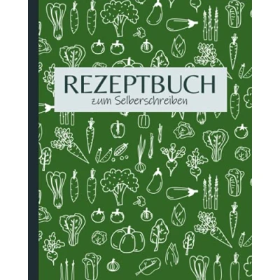 Abbildung von Rezeptbuch zum Selberschreiben: leeres DIY Kochbuch selbst gestalten (grüne Edition)