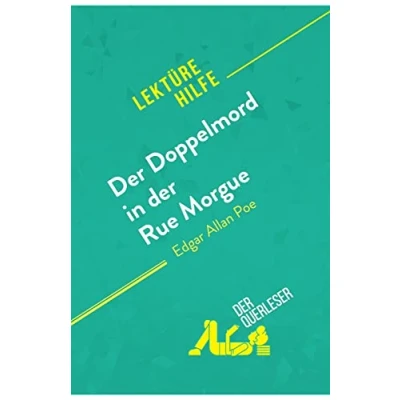 Abbildung von der Doppelmord in Rue Morgue von Edgar Allan Poe (Lektürehilfe): Detaillierte Zusammenfassung, Personenanalyse und Interpretation