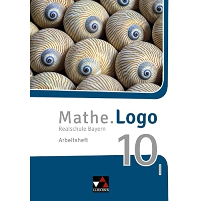 Abbildung von Mathe.Logo Bayern / AH 10 I: Realschule (Mathe.Logo Bayern: Bayern)