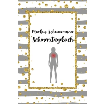 Abbildung von Morbus Scheuermann Schmerztagebuch: Rücken Schmerztagebuch, Schmerzprotokoll für akute chronische Schmerzen zum ausfüllen, ankreuzen. Buch zur ... der Krankheit.Geschenk,Geschenkidee bei