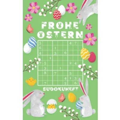 Abbildung von Frohe Ostern Sudokuheft: Kleines Rätselbuch zum Knobeln Knifflige Rätsel von leicht bis extrem schwierig Tolle Kleinigkeit zu Ostergeschenk Für Erwachsene &amp; Jugendliche