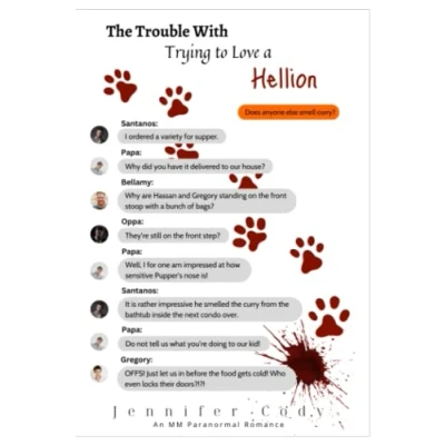Abbildung von The Trouble with Trying to Love a Hellion (Murder Sprees and Mute Decrees, Band 3)