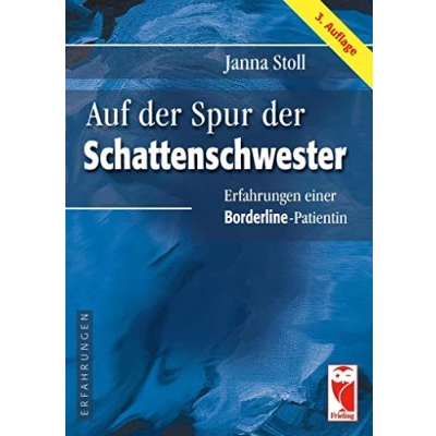 Abbildung von Auf der Spur Schattenschwester: Erfahrungen einer Borderline Patientin