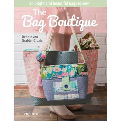 Abbildung von The Bag Boutique: 20 Bright and Beautiful Bags to Sew: Includes Patterns