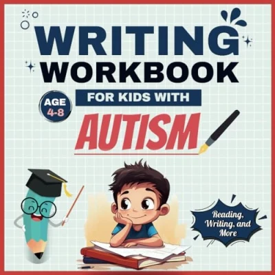 Abbildung von Writing Workbook For Kids With Autism: Creative Exercises Autistic Visual Aids, Homeschool Reading &amp; Activities to Improve Skills Ages 4 8