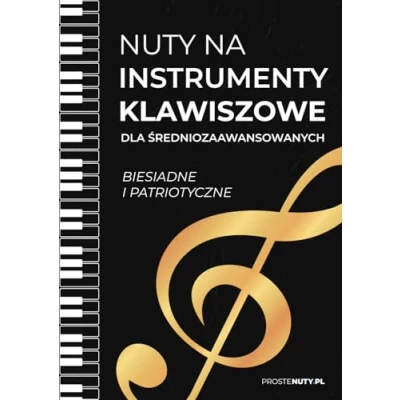 Abbildung von Nuty na instrumenty klawiszowe dla średniozaawansowanych. Biesiadne i patriotyczne