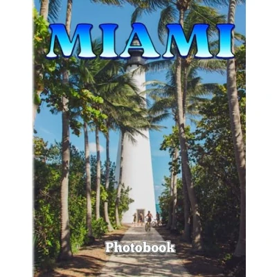 Abbildung von Miami Photography Book: Picture Book With 40 Wonderful Photos Of A Beautiful City In The World Gifts For Decoration Or Traveling Inspiration