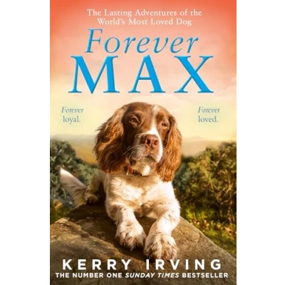 Abbildung von Forever Max: the heartwarming new memoir from author of bestselling Max Miracle Dog
