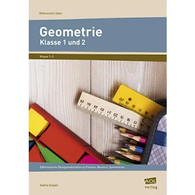 Abbildung von Geometrie Klasse 1 und 2: Differenzierte Übungsmaterialien zu Formen, Mustern, Symmetrien (Differenziert üben Grundschule)