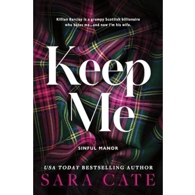 Abbildung von Keep Me: A Dark Enemies to Lovers Billionaire Romance from The Author of Salacious Players&#039; Club