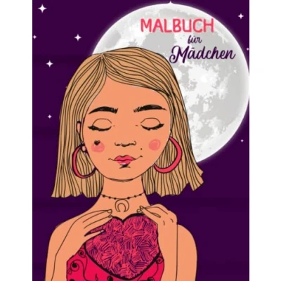 Abbildung von Mädchen Malbuch ab 8: Beschäftigungsbuch mit 50 einzigartigen Motiven zur Förderung der kreativen Entfaltung, Entspannung und Konzentration. Ein perfektes Geschenk für Teenager