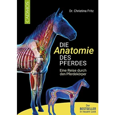 Abbildung von Die Anatomie des Pferdes: Eine Reise durch den Pferdekörper