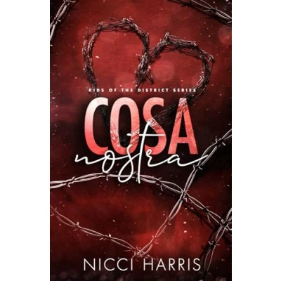 Abbildung von Cosa Nostra: A Steamy Mafia Romance (Kids of The District, Band 2)