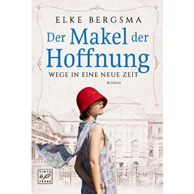 Abbildung von der Makel Hoffnung (Wege in eine neue Zeit, Band 3)