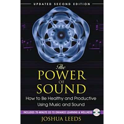 Abbildung von The Power of Sound: How to Be Healthy and Productive Using Music Sound