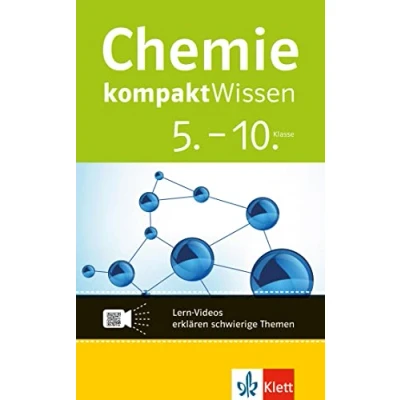 Abbildung von Klett kompaktWissen Chemie 5. 10. Klasse: mit Lern Videos online: erklären schwierige Themen