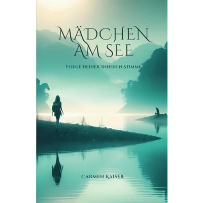 Abbildung von Mädchen am See: Folge Deiner inneren Stimme