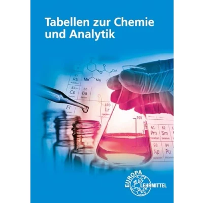 Abbildung von Tabellen zur Chemie und Analytik: in Ausbildung, Studium Beruf