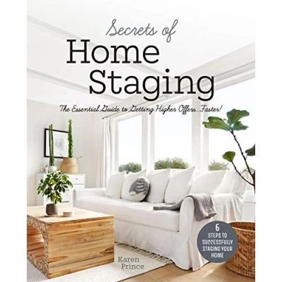 Abbildung von Secrets of Home Staging: The Essential Guide to Getting Higher Offers Faster (Home décor ideas, design tips, and advice on staging your home)