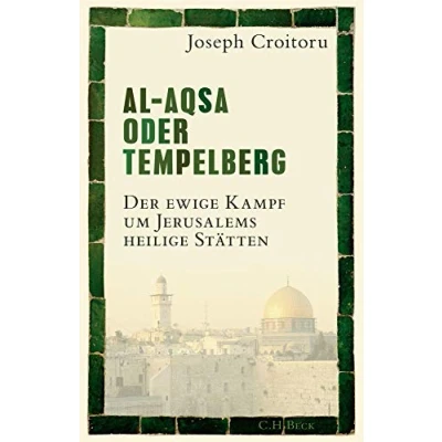 Abbildung von Al Aqsa oder Tempelberg: Der ewige Kampf um Jerusalems heilige Stätten