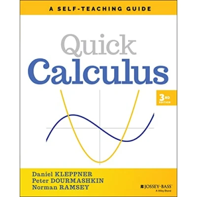 Abbildung von Quick Calculus: A Self Teaching Guide (Wiley Guides)