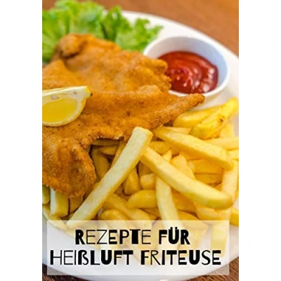 Abbildung von Rezepte für Heißluft Friteuse: Über 120 leere Seiten Ihre eigenen Rezept Ideen die Friteuse.