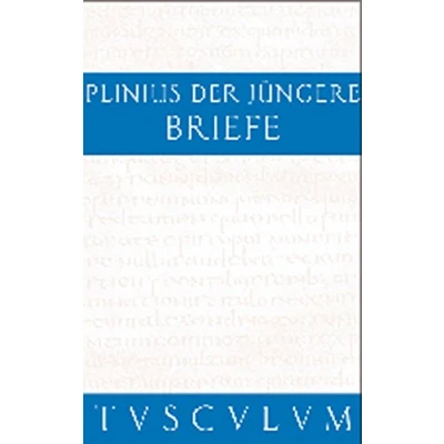 Abbildung von Briefe / Epistularum libri decem: Lateinisch Deutsch (Sammlung Tusculum)