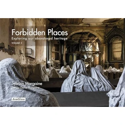Abbildung von Forbidden Places: Exploring Our Abandoned Heritage (Jonglez Photo Books, Band 3)