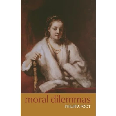 Abbildung von moral Dilemmas: and other topics in philosophy