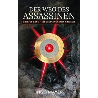Abbildung von Der Weg des Assassinen: Dritter Band Die Jagd nach dem Kristall