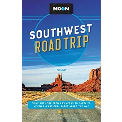Abbildung von Moon Southwest Road Trip: Las Vegas, Zion &amp; Bryce, Capitol Reef, Arches Canyonlands, Monument Valley, Mesa Verde, Santa Fe Taos, and Grand Canyon National Park (Travel Guide)