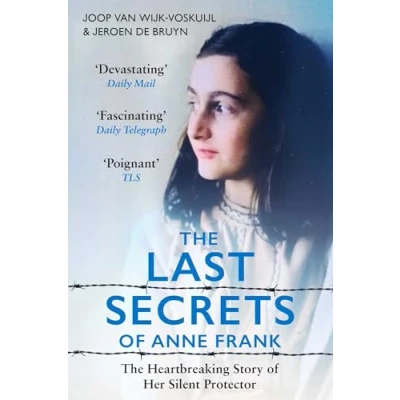 Abbildung von The Last Secrets of Anne Frank: Heartbreaking Story Her Silent Protector