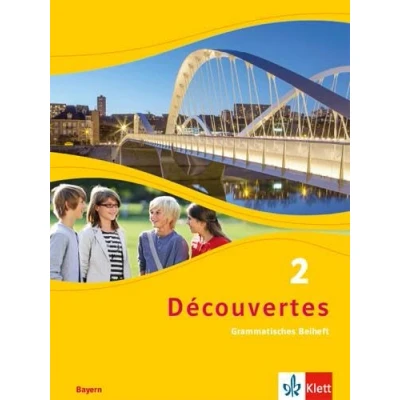 Abbildung von Découvertes 2. Ausgabe Bayern: Grammatisches Beiheft Lernjahr (Découvertes. für Bayern ab 2017)