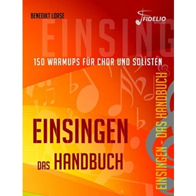 Abbildung von Einsingen Das Handbuch: 150 Warmups für Chor und Solisten