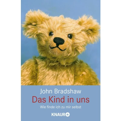 Abbildung von Das Kind in uns. Wie finde ich zu mir selbst