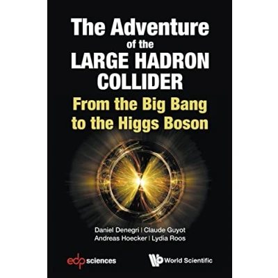 Abbildung von the Adventure of Large Hadron Collider: From Big Bang to Higgs Boson