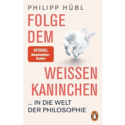 Abbildung von Folge dem weißen Kaninchen ... in die Welt der Philosophie