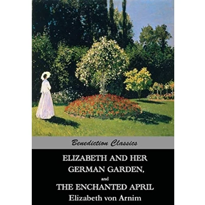 Abbildung von Elizabeth and Her German Garden, The Enchanted April